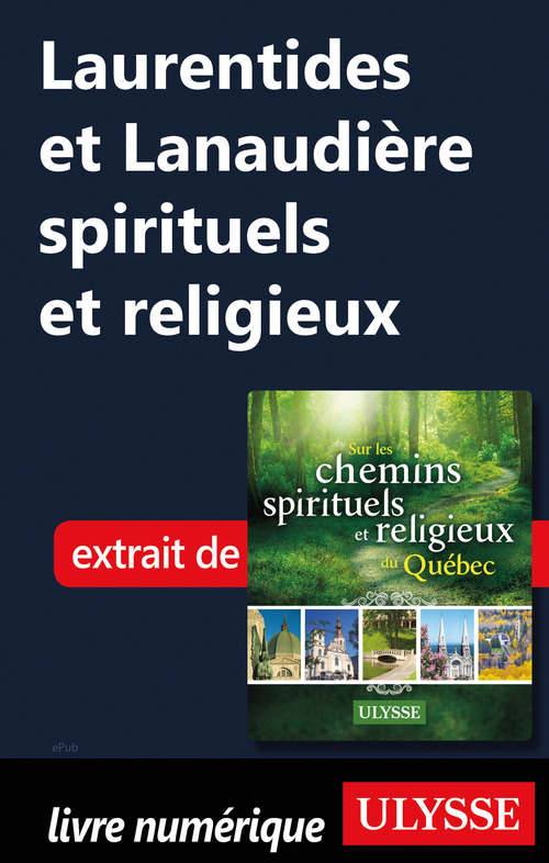 ebook cover of Laurentides et Lanaudière spirituelles et religieuses, by Siham Jamaa
