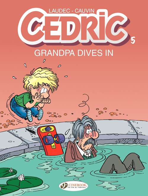 Couverture ebook de Cedric - Volume 5 - Grandpa Dives in, de Raoul Cauvin, Laudec
