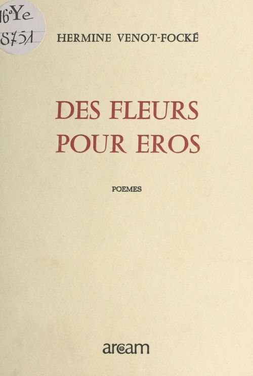 ebook cover of Des fleurs pour Éros, by Hermine Venot-Focke