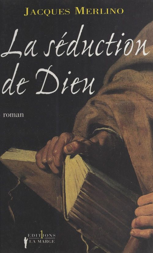 Couverture ebook de La Séduction de Dieu, de J Merlino