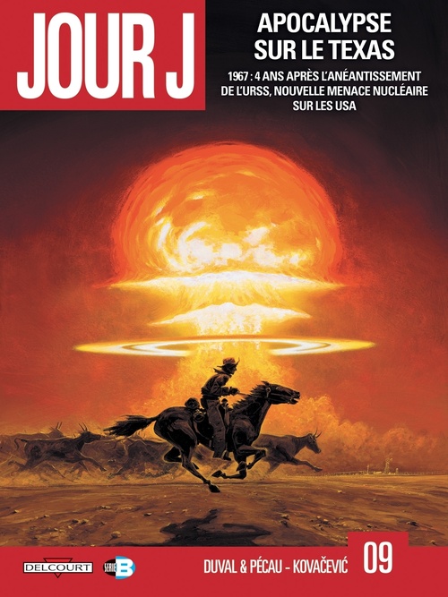 Couverture ebook de Jour J T09 - Apocalypse sur le Texas, de Fred Duval, Jean-Pierre Pécau, Bojan Kovacevic