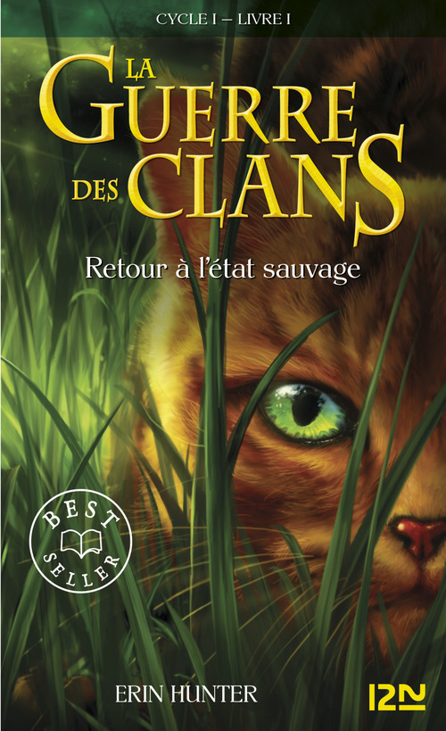 ebook cover of La guerre des clans - Cycle I - Tome 1 Retour à l'état sauvage, by Erin Hunter