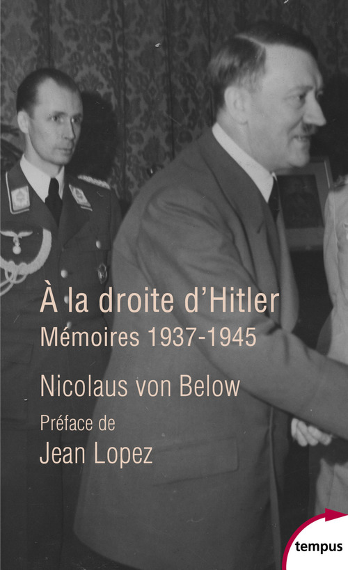 Couverture ebook de A la droite d'Hitler - Mémoires 1937-1945, de Nicolaus von Below