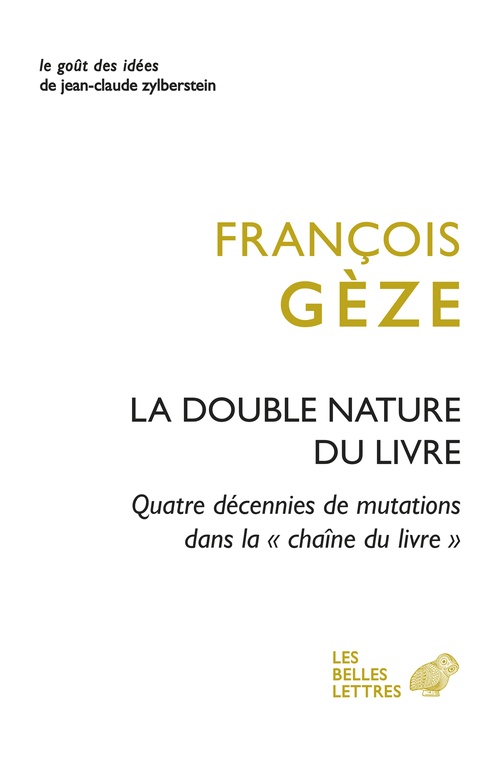 ebook cover of La double nature du livre, by François Gèze