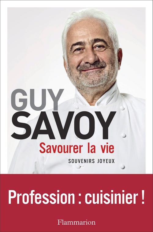 ebook cover of Savourer la vie, by Guy Savoy