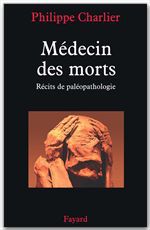 ebook cover of Médecin des morts, by Philippe Charlier
