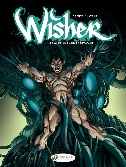 ebook cover of Wisher - Volume 4 - Bowler Hat and Fairycane, by Giulio De Vita, Sébastien Latour