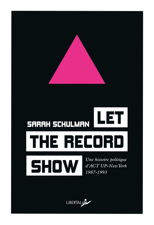 Couverture ebook de Let the record show, de Sarah Schulman