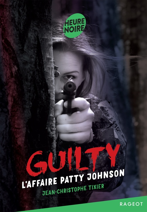 ebook cover of Guilty Tome 2 #L'affaire Patty Johnson, by Jean-Christophe Tixier