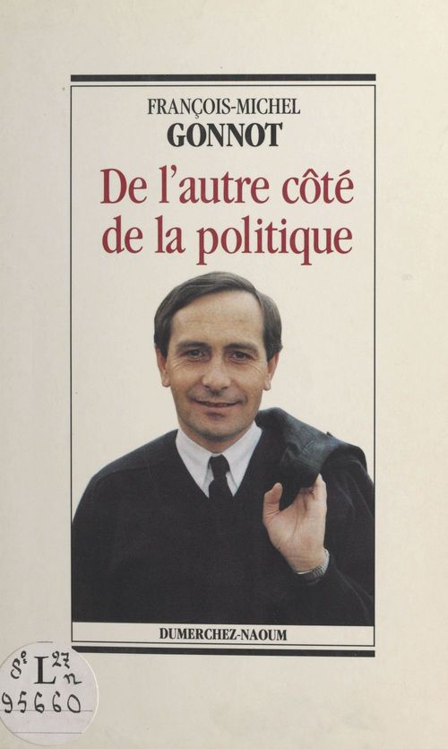 Couverture ebook de De l'autre côté de la politique, de Francois-Michel Gonnot