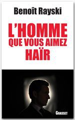 ebook cover of L'homme que vous aimez haïr, by Benoît Rayski