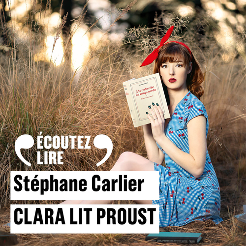 audiobook cover of Clara lit Proust, by Stéphane Carlier