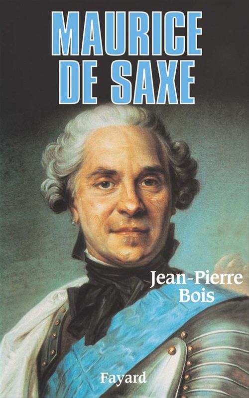 Couverture ebook de Maurice de Saxe, de Jean-Pierre Bois