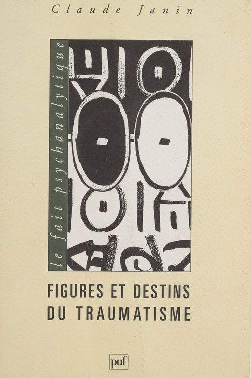 ebook cover of Figures et destins du traumatisme, by Claude Janin