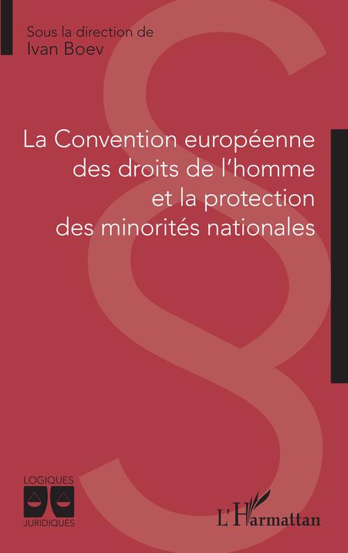 Couverture ebook de La Convention européenne des droits de l'homme et la protection des minorités nationales, de Ivan Boev