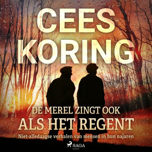 Couverture audiobook de De merel zingt als het regent, de Cees Koring