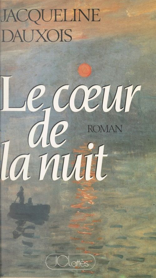 Couverture ebook de Le coeur de la nuit, de Jacqueline Dauxois