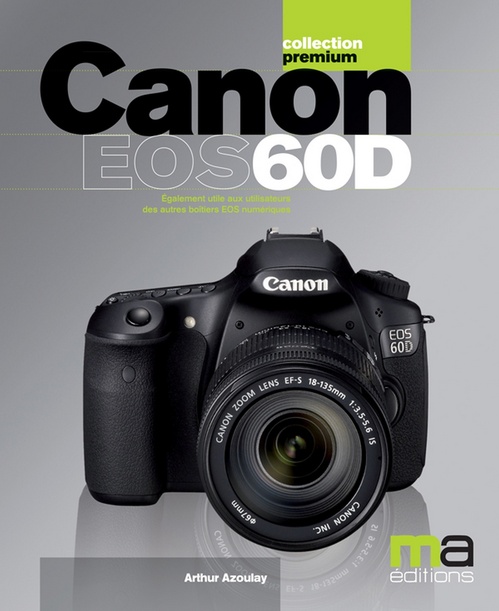 Couverture ebook de Canon Eos 60D, de Arthur Azoulay