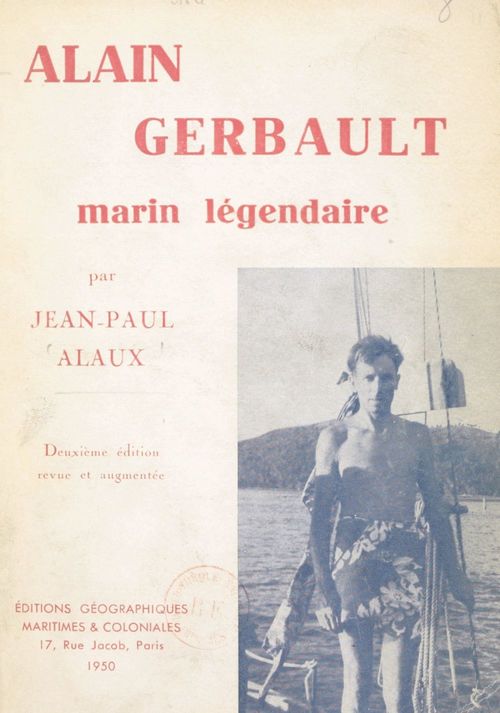 Couverture ebook de Alain Gerbault, marin légendaire, de Jean-Paul Alaux