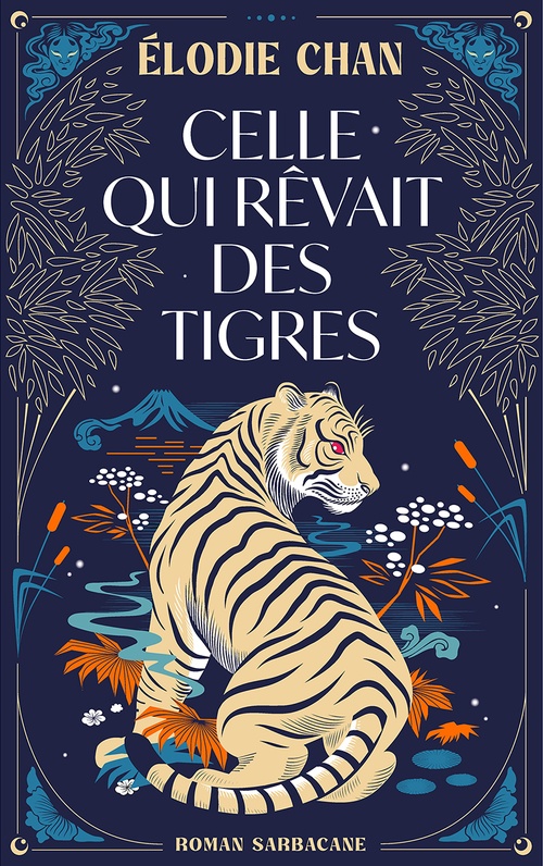ebook cover of Celle qui rêvait des tigres, by Elodie Chan