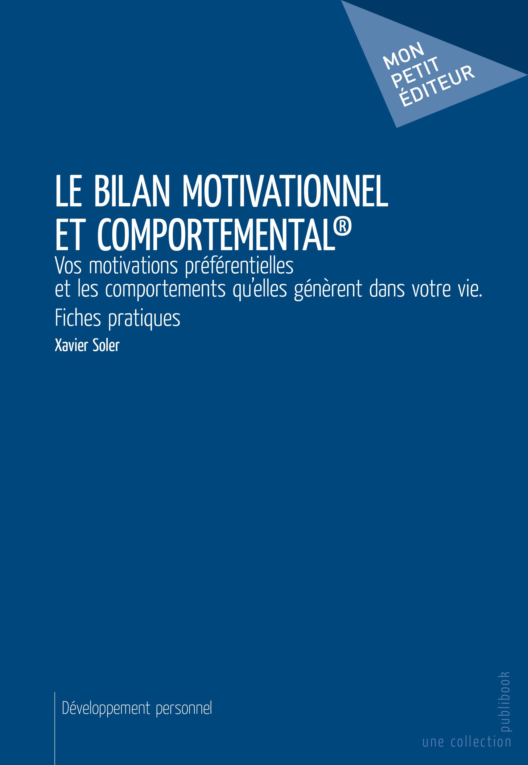 Couverture ebook de Le Bilan motivationnel et comportemental®, de Xavier Soler