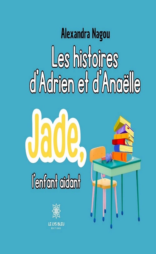 ebook cover of Les histoires d'Adrien et d'Anaëlle, by Alexandra Nagou