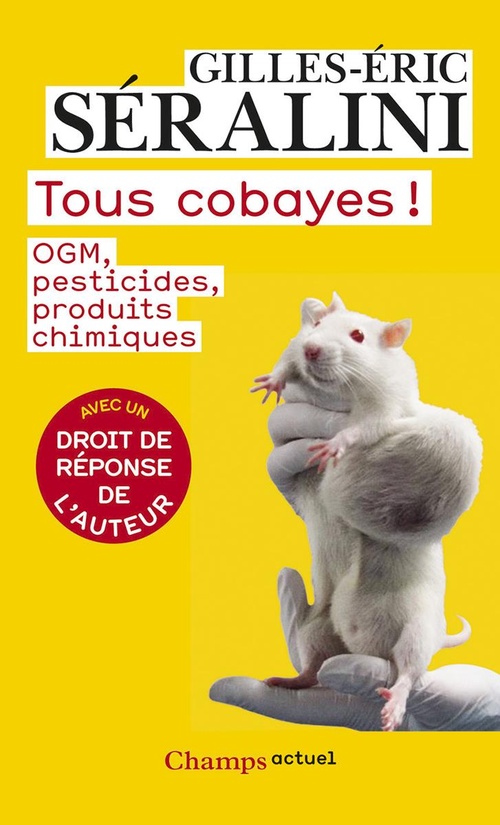 ebook cover of Tous cobayes !, by Gilles-éric Séralini