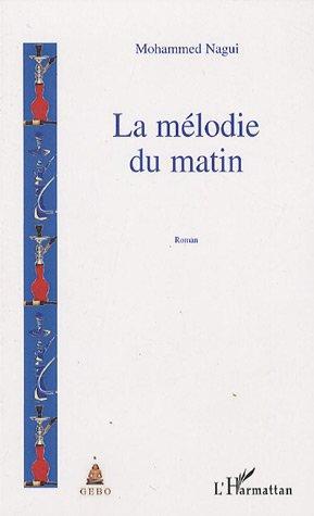 ebook cover of La mélodie du matin, by Mohammed Nagui