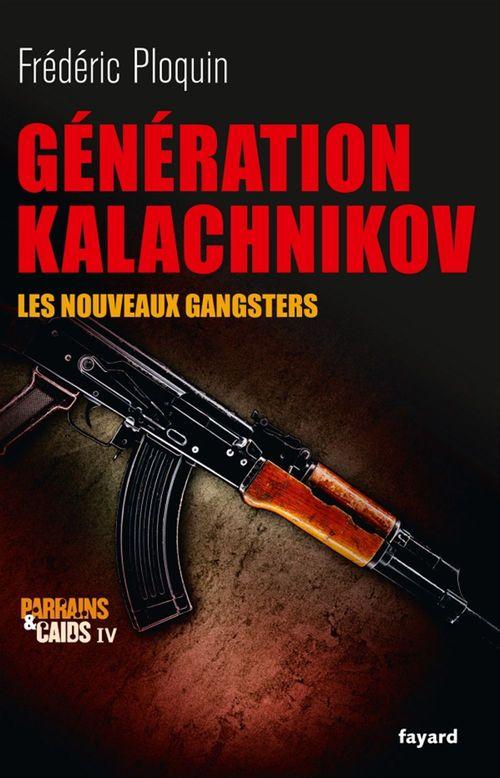 ebook cover of Génération Kalachnikov, by Frédéric Ploquin
