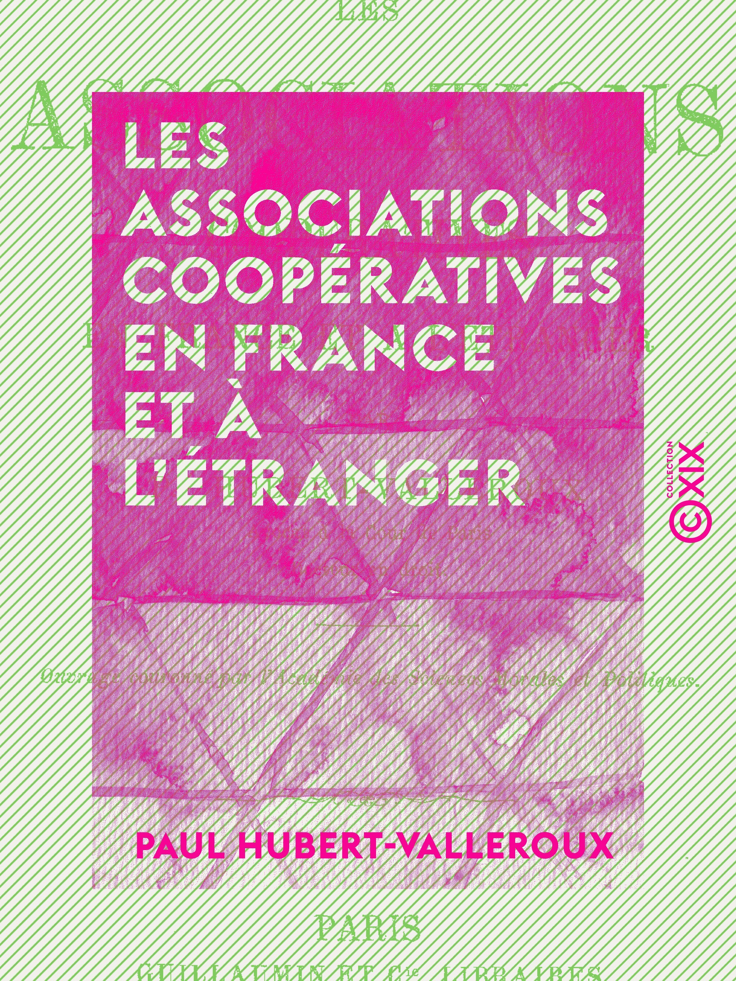 Couverture ebook de Les Associations coopératives en France et à l'étranger, de Paul Hubert-Valleroux