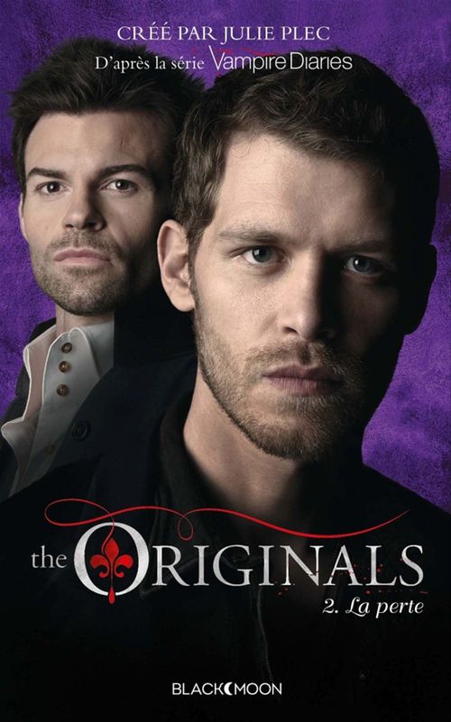 Couverture ebook de The Originals - Tome 2 - La perte, de Julie Plec