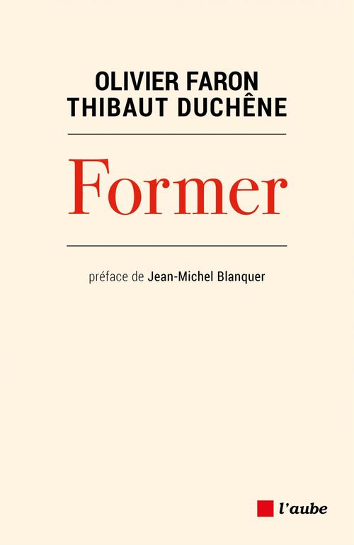 Couverture ebook de Former, de Thibaut Duchene, Olivier Faron