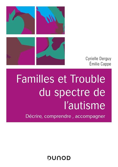 Couverture ebook de Familles et Trouble du spectre de l'autisme, de Emilie Cappella, Cyrielle Derguy