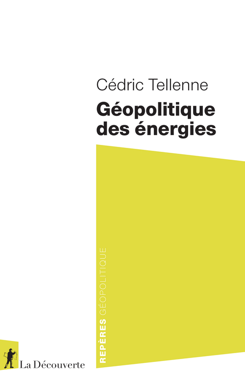 ebook cover of Géopolitique des énergies, by Cédric Tellenne