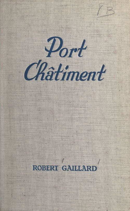 Couverture ebook de Port-châtiment, de Robert Gaillard