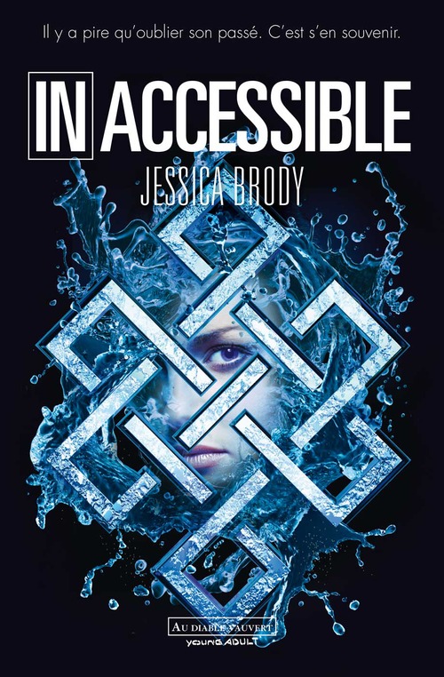 Couverture ebook de Inoubliable (Tome 2) - Inaccessible, de Jessica Brody, Clemence Sebag
