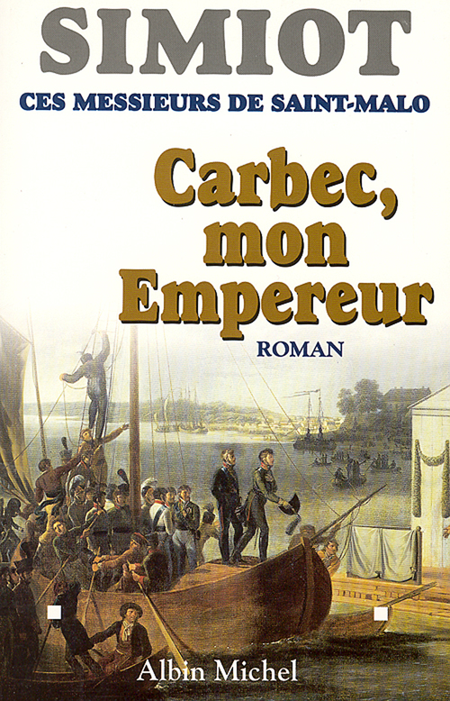 ebook cover of Carbec, mon empereur, by Philippe Simiot, Bernard Simiot