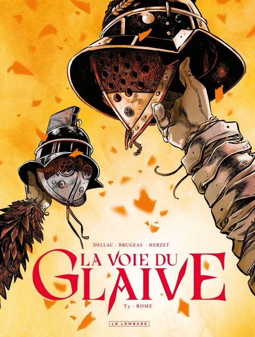 ebook cover of La voie du glaive - Tome 3 - Rome, by Emmanuel Herzet, Vincent Brugeas