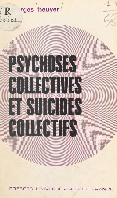 Couverture ebook de Psychoses collectives et suicides collectifs, de Georges Heuyer