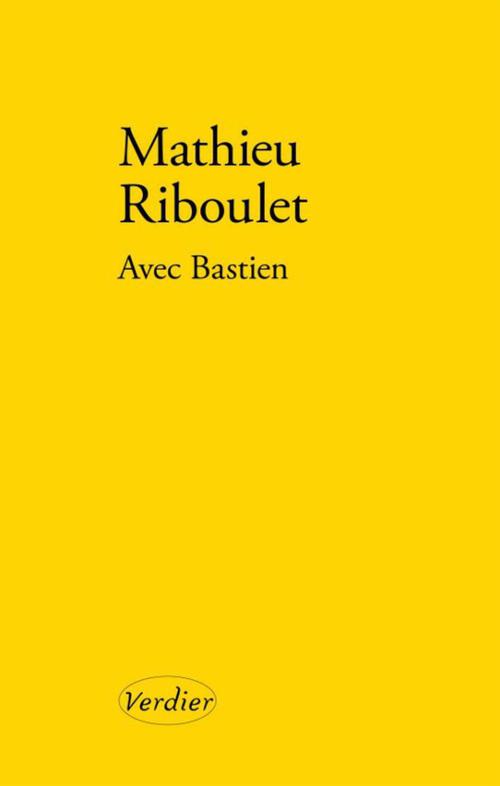 Couverture ebook de Avec Bastien, de Mathieu Riboulet