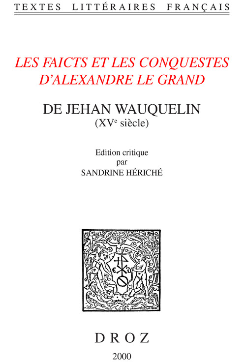 ebook cover of Les Faicts et les conquestes d'Alexandre le Grand, by Wauquelin Jehan
