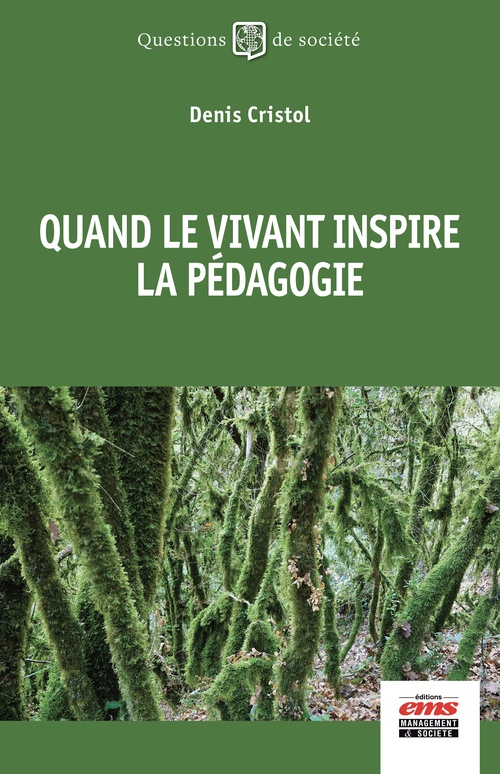 ebook cover of Quand le vivant inspire la pédagogie, by Denis Cristol