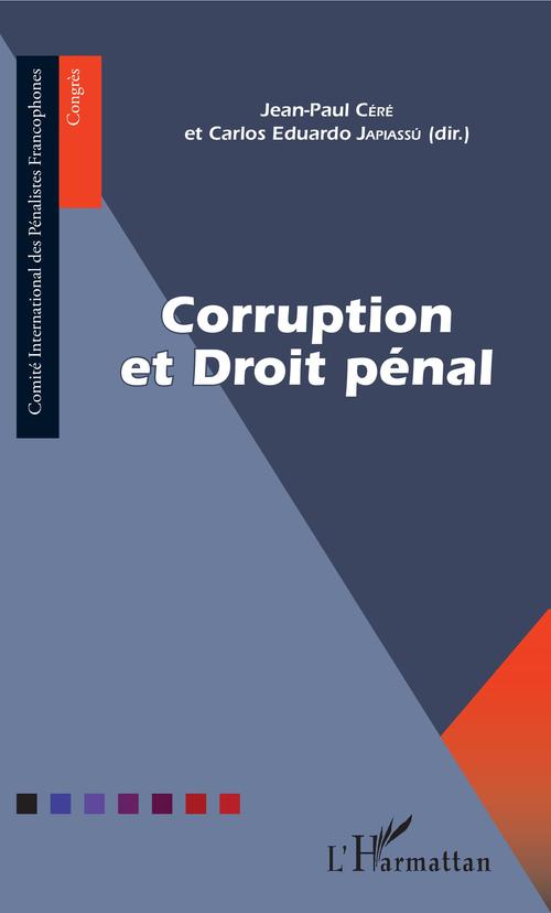 Couverture ebook de Corruption et Droit pénal, de Jean-Paul Céré, Carlos Eduardo Japiassu