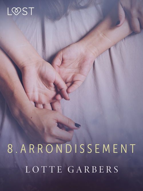 Couverture ebook de 8. arrondissement - erotic short story, de Lotte Garbers