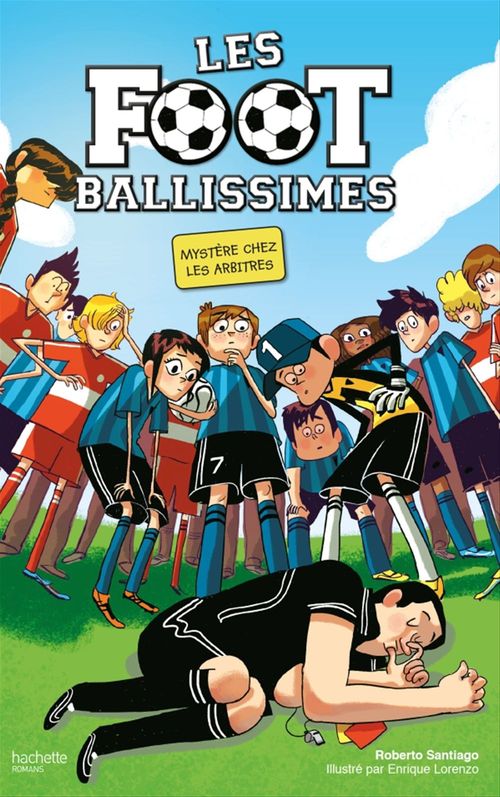 ebook cover of Les Footballissimes - Tome 1 - Mystère chez les arbitres, by Roberto Santiago