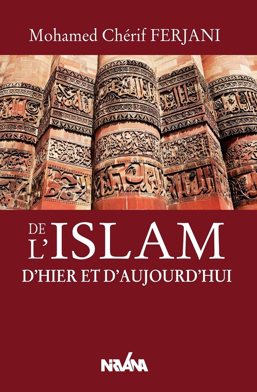 Couverture ebook de De l'islam d'hier et d'aujourd'hui, de Mohamed Cherif Ferjani