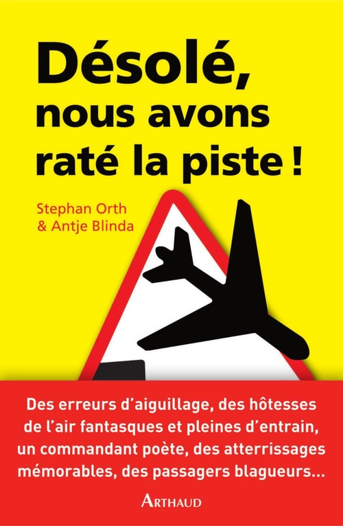 Couverture ebook de Désolé, nous avons raté la piste ! Histoires insolites de cockpit, de Antje Blinda, Stephan Orth