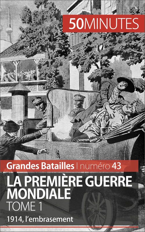 Couverture ebook de La Première Guerre mondiale (Tome 1), de Janssens de Bisthove