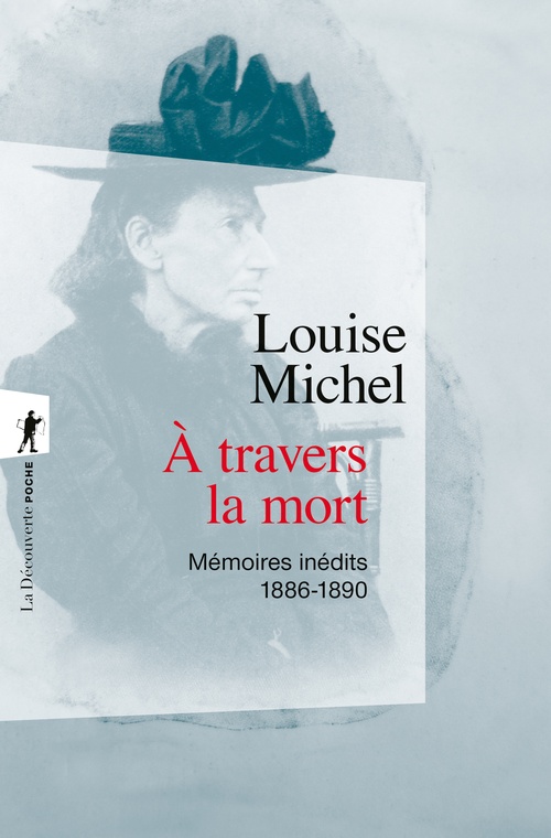 ebook cover of A travers la mort - Mémoires inédits, 1886-1890, by Louise Michel