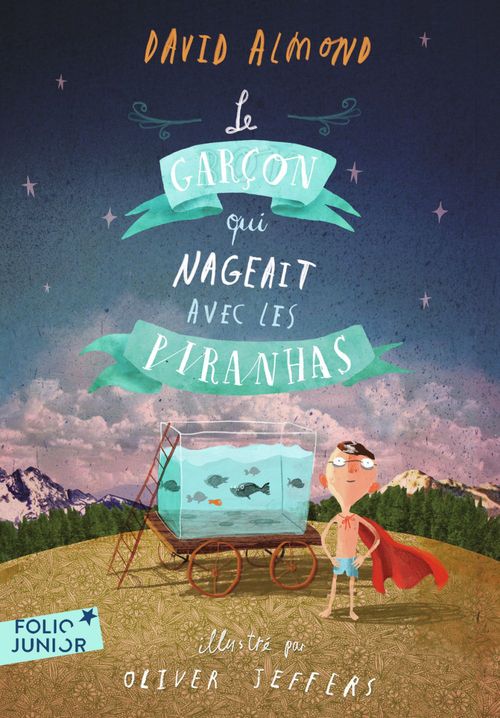 Couverture ebook de Le garçon qui nageait avec les piranhas, de David Almond, Oliver Jeffers